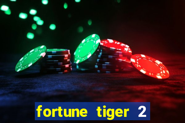 fortune tiger 2 demo free